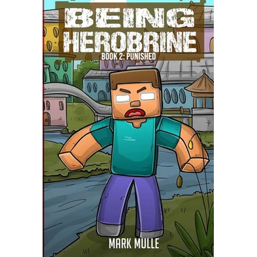 Being Herobrine Book 2: Punished