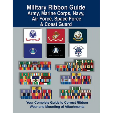 Military Ribbon Guide Army, Marine Corps, Navy, Air Force, Space Force & Coast Guard