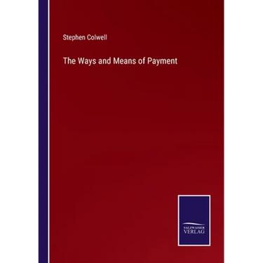 The Ways and Means of Payment
