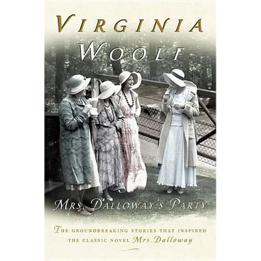 Mrs. Dalloway's Party, a Short Story Sequence: The Virginia Woolf Library Authorized Edition