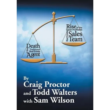 Death of the Traditional Real Estate Agent: Rise of the Super-Profitable Real Estate Sales Team