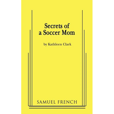 Secrets of a Soccer Mom
