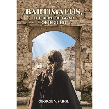 Bartimaeus, the Blind Beggar of Jericho