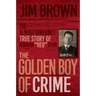 The Golden Boy of Crime: The Almost Certainly True Story of Norman Red Ryan