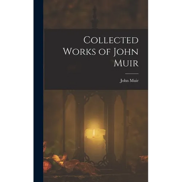 Collected Works of John Muir