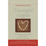 Damaged Angels: An Adoptive Mother Discovers the Tragic Toll of Alcohol in Pregnancy