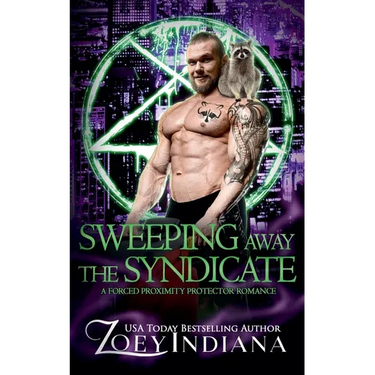 Sweeping Away the Syndicate: A Forced Proximity Protector Romance