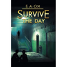 Survive the Day