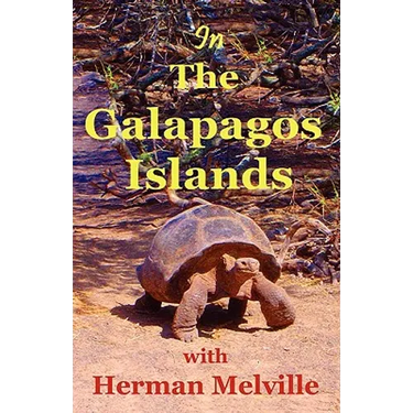In the Galapagos Islands with Herman Melville, the Encantadas or Enchanted Isles