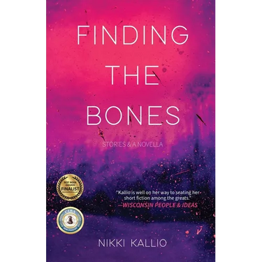Finding the Bones: Stories & A Novella