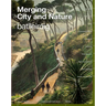 Merging City & Nature: 10 Commitments to Combat Climate Change