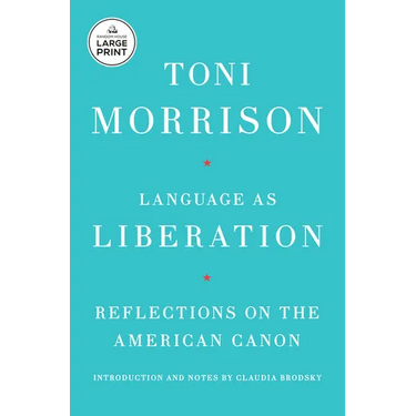 Language as Liberation: Reflections on the American Canon