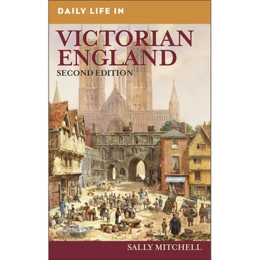 Daily Life in Victorian England