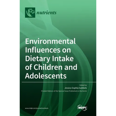 Environmental Influences on Dietary Intake of Children and Adolescents