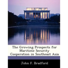 The Growing Prospects for Maritime Security Cooperation in Southeast Asia