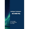 Intelligent Techniques: AI and ML