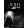 Faded Clarity