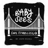 Baby Sees San Francisco