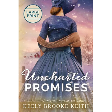 Uncharted Promises: Large Print