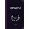 Complete Triumph of Moral Good Over Evil