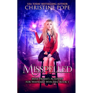 Misspelled: A Paranormal Magical Academy Love Story