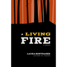 A Living Fire
