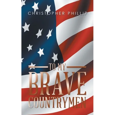 To My Brave Countrymen