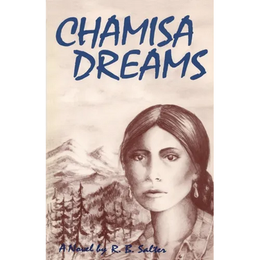 Chamisa Dreams, A Novel
