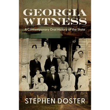 Georgia Witness: A Contemporary Oral History of the State