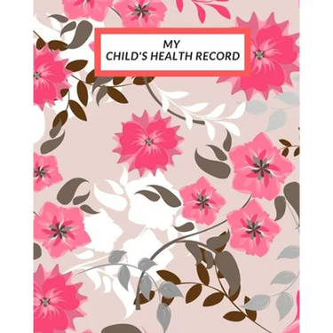 My child's Health Record: Child's Medical History To do Book, Baby 's Health keepsake Register & Information Record Log, Treatment Activities Tr