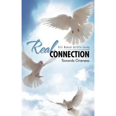 Real Connection: Towards Oneness