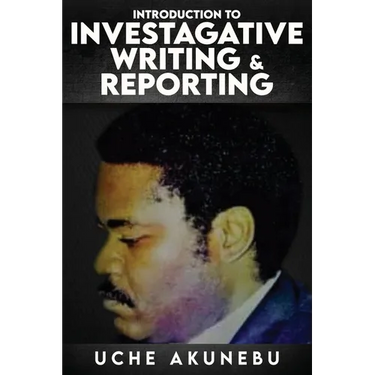 Investigative Reporting & Writing