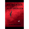 Memories of a Psychopath