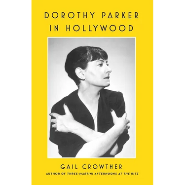 Dorothy Parker in Hollywood