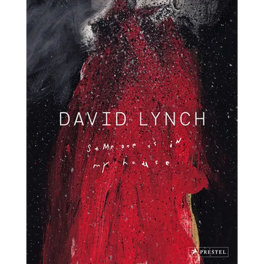 David Lynch: Someone Is in My House