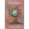 Soul Sessions: Haikus on Love, Liberation, Heritage, and Seasons