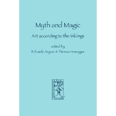 Myth and Magic: Art according to the Inklings