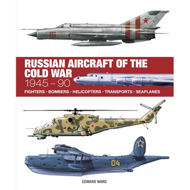 Russian Aircraft of the Cold War