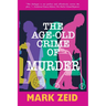 The Age-Old Crime of Murder
