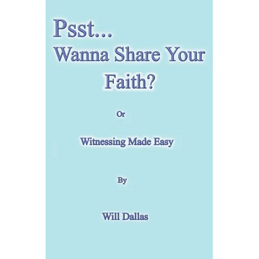 Psst...Wanna Share Your Faith?