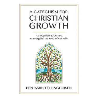 A Catechism for Christian Growth: 190 Questions and Answers to Strengthen the Roots of Our Faith