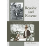 Resolve and Rescue: The True Story of Frances Drake and the Antislavery Movement