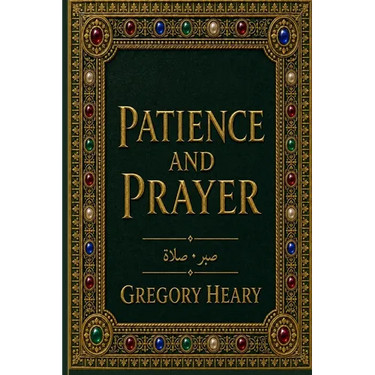 Patience and Prayer
