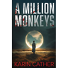 A Million Monkeys: A Sci-Fi Mystery Thriller