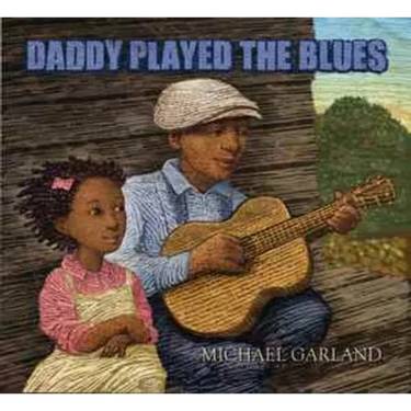 Daddy Played the Blues
