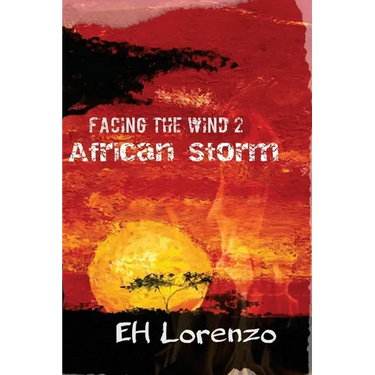 Facing the Wind 2: African Storm
