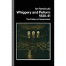 Whiggery and Reform, 1830-41: The Politics of Government