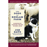 The Dogs of Bedlam Farm: An Adventure with Sixteen Sheep, Three Dogs, Two Donkeys, and Me