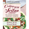 Cooking with Seitan: The Complete Vegetarian "Wheat-Meat" Cookbook