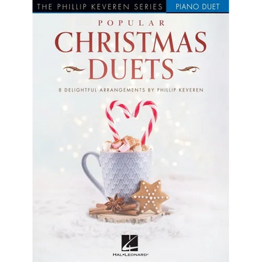 Popular Christmas Duets: 8 Delightful Arrangements for Piano Duet - The Phillip Keveren Series